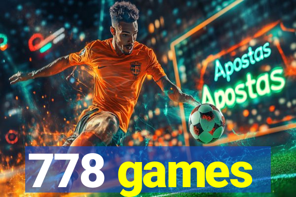 778 games